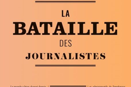 Monde de l’information / „La Bataille des journalistes“ de Laurent Moyse